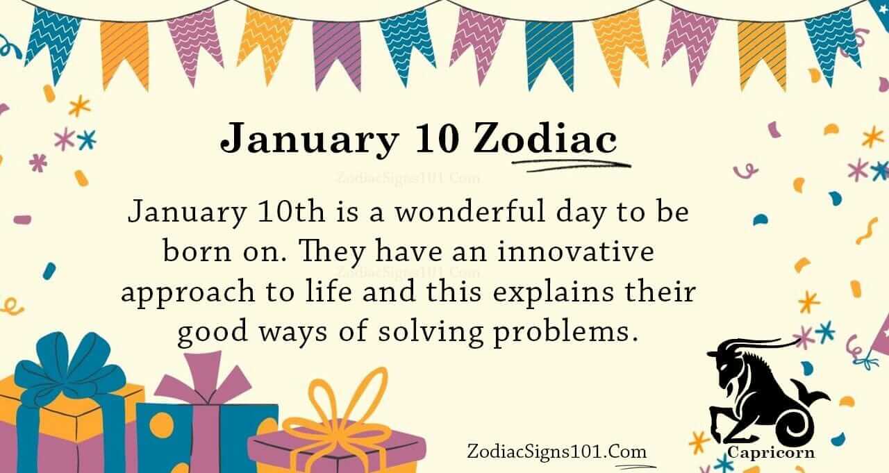 January 10 Zodiac