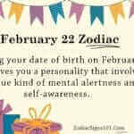 February 22 Zodiac