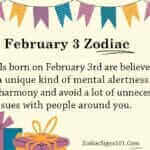 February 3 Zodiac