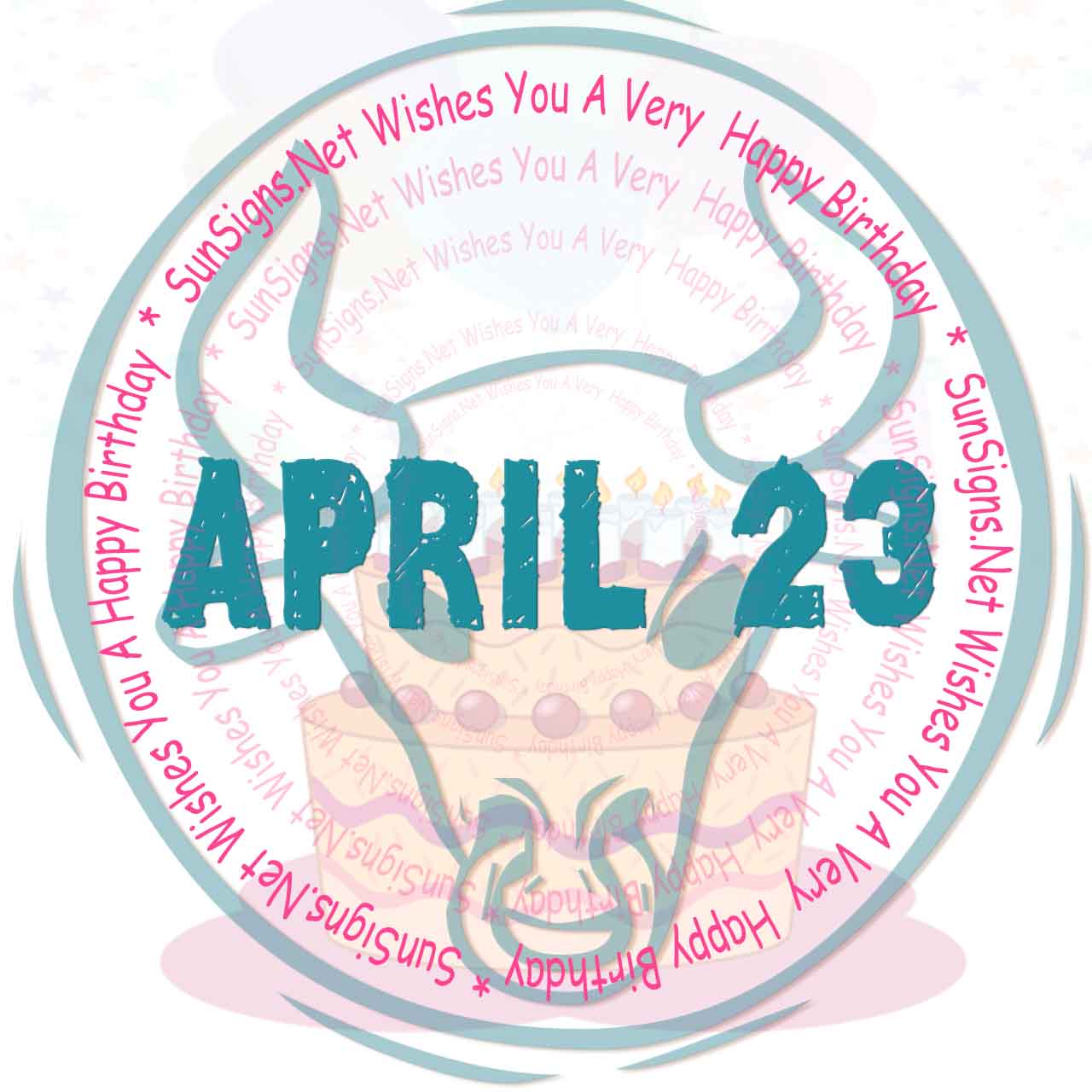 April 23 Zodiac Is Taurus, Birthdays And Horoscope Zodiac Signs 101