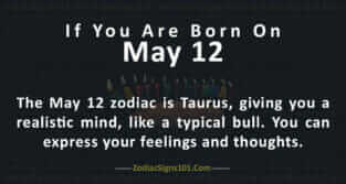 May 12 Zodiac is Taurus, Birthdays and Horoscope - ZodiacSigns101