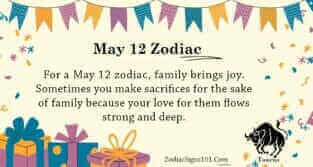 May 12 Zodiac is Taurus, Birthdays and Horoscope - ZodiacSigns101