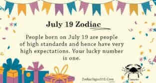 July 19 Zodiac is Cancer, Birthdays and Horoscope - ZodiacSigns101