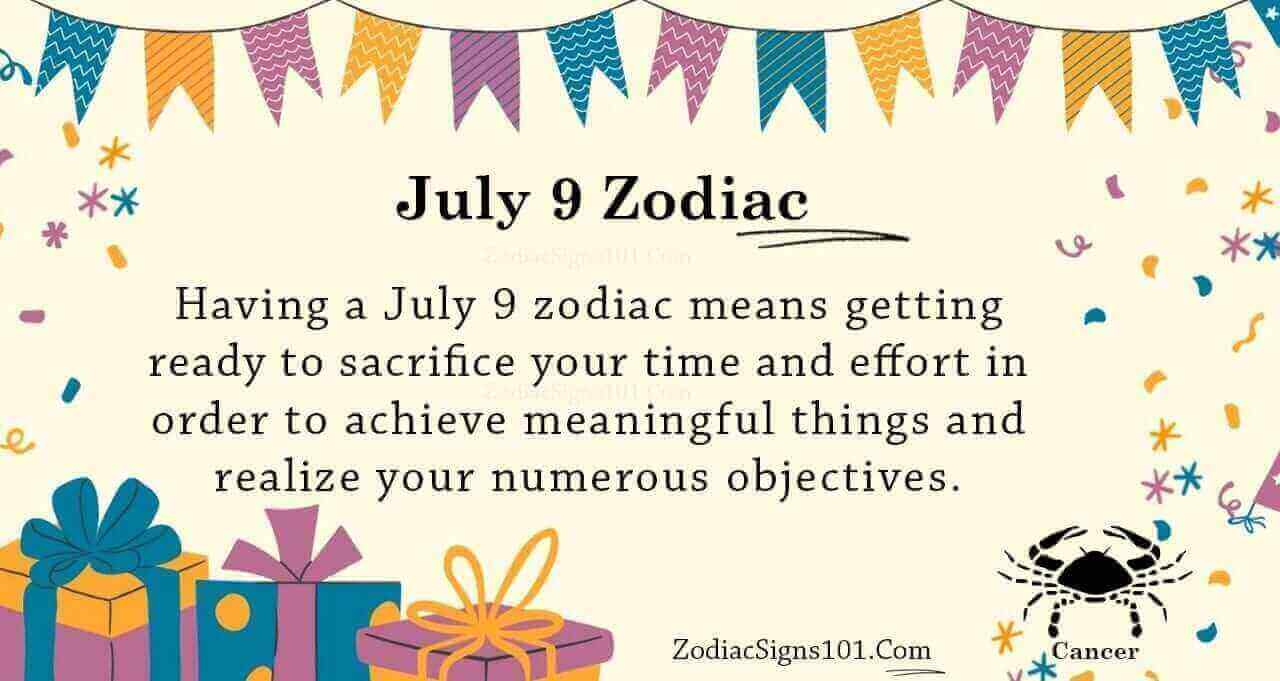 July 9 Zodiac