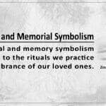 Memory And Memorial Symbolism