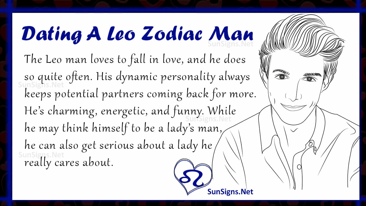 Leo, dating a zodiac man. 