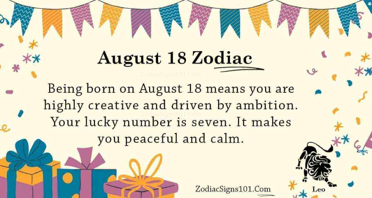 August 18 Zodiac is Leo, Birthdays and Horoscope ZodiacSigns101