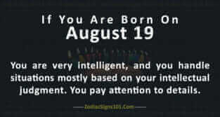 August 19 Zodiac is Leo, Birthdays and Horoscope - ZodiacSigns101