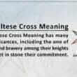 Maltese Cross Meaning