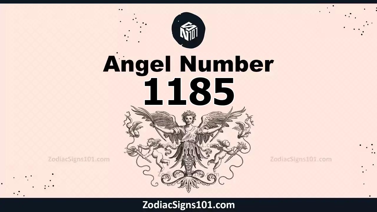 1185 Angel Number Spiritual Meaning And Significance