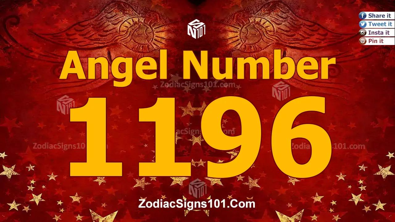 1196 Angel Number Spiritual Meaning And Significance