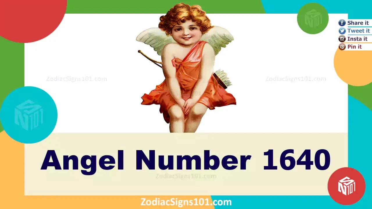 1640 Angel Number Spiritual Meaning And Significance