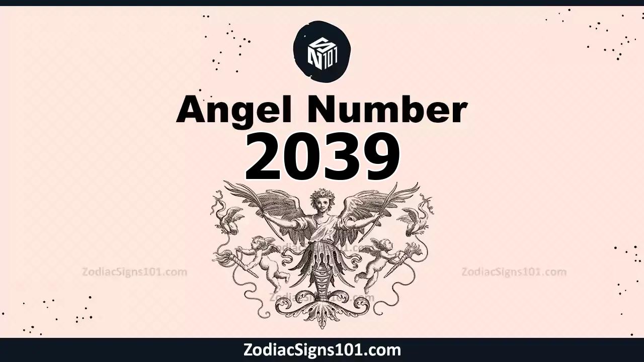 2039 Angel Number Spiritual Meaning And Significance