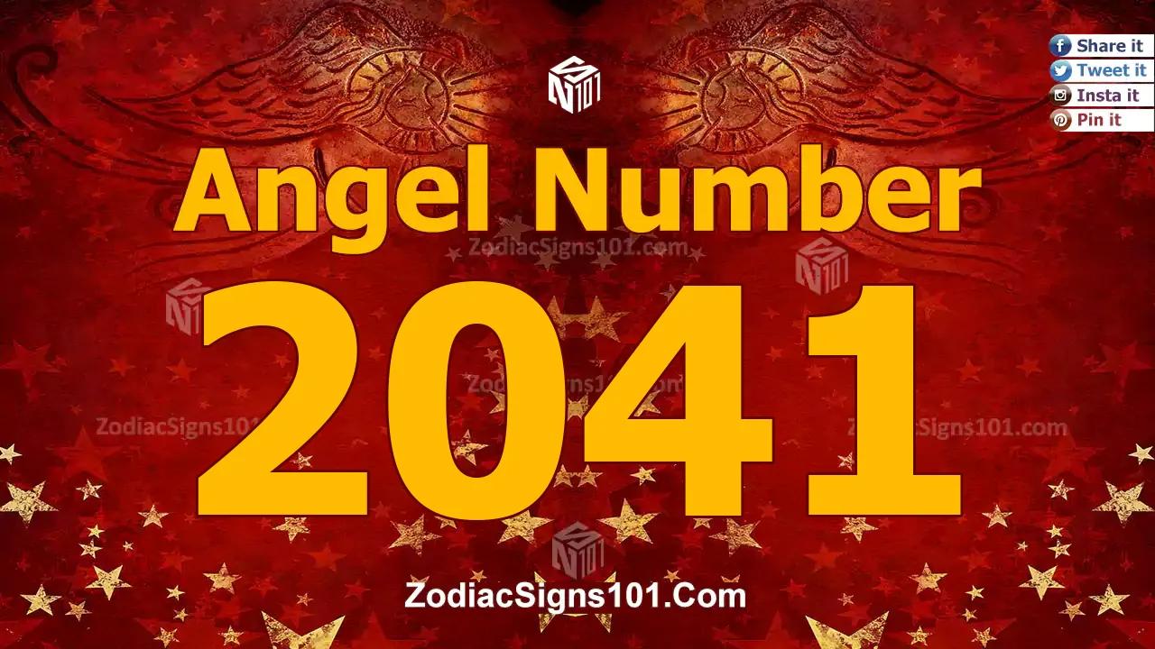 2041 Angel Number Spiritual Meaning And Significance