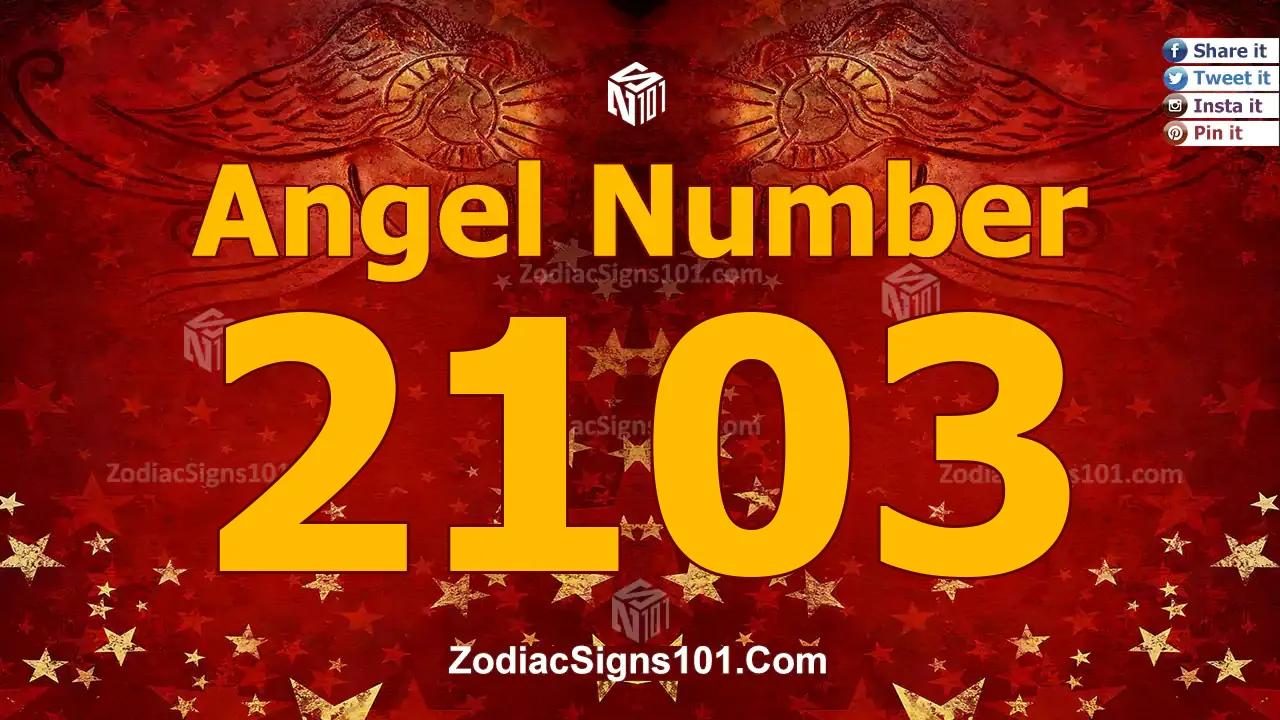 2103 Angel Number Spiritual Meaning And Significance