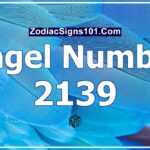 2139 Angel Number Spiritual Meaning And Significance