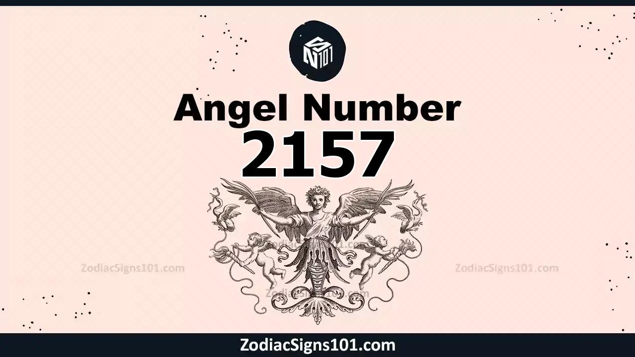 2157 Angel Number Spiritual Meaning And Significance
