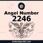 2246 Angel Number Spiritual Meaning And Significance