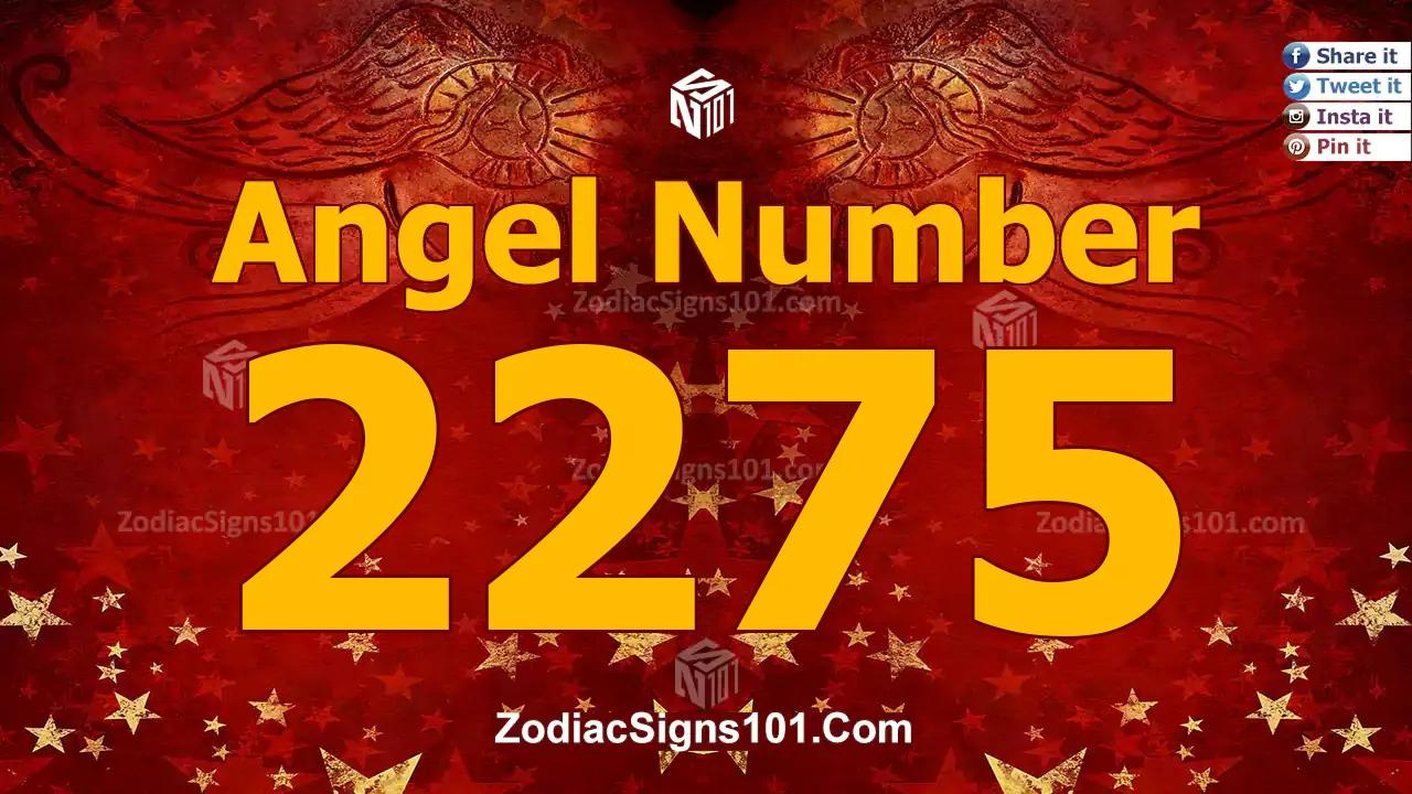 2275 Angel Number Spiritual Meaning And Significance