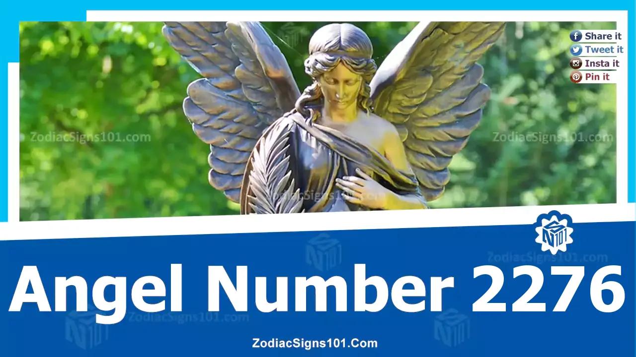 2276 Angel Number Spiritual Meaning And Significance