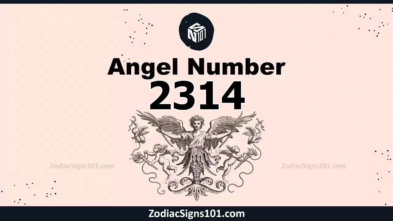 2314 Angel Number Spiritual Meaning And Significance