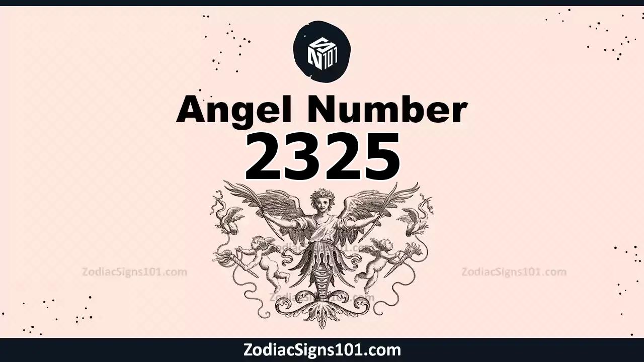 2325 Angel Number Spiritual Meaning And Significance