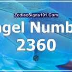 2360 Angel Number Spiritual Meaning And Significance