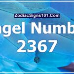 2367 Angel Number Spiritual Meaning And Significance