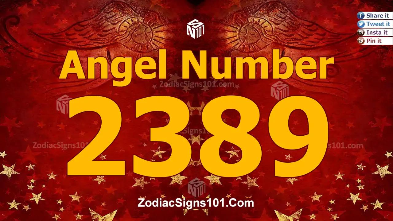 2389 Angel Number Spiritual Meaning And Significance
