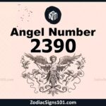 2390 Angel Number Spiritual Meaning And Significance