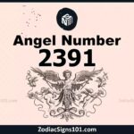 2391 Angel Number Spiritual Meaning And Significance
