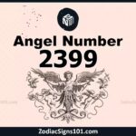 2399 Angel Number Spiritual Meaning And Significance