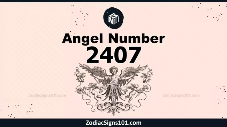 2407 Angel Number Spiritual Meaning And Significance