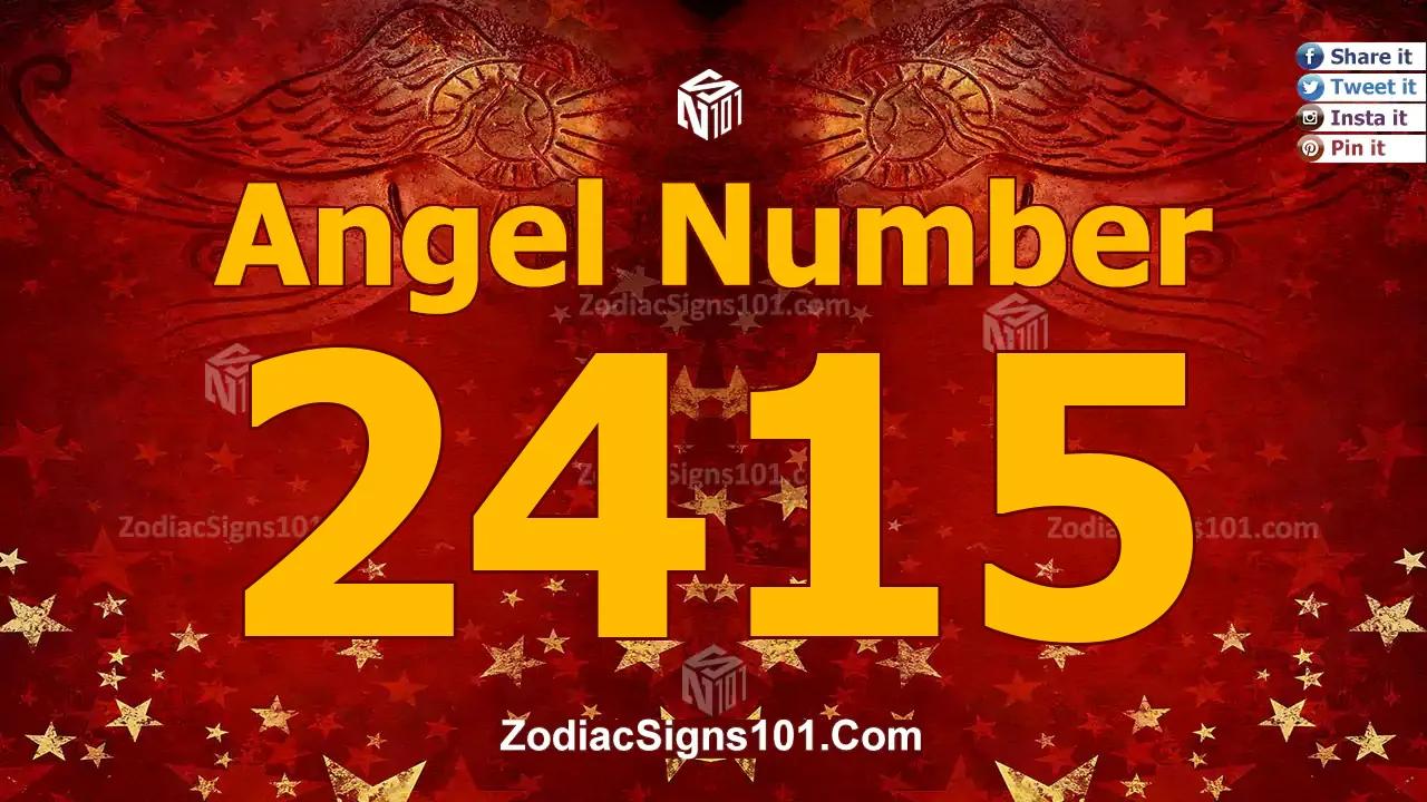 2415 Angel Number Spiritual Meaning And Significance