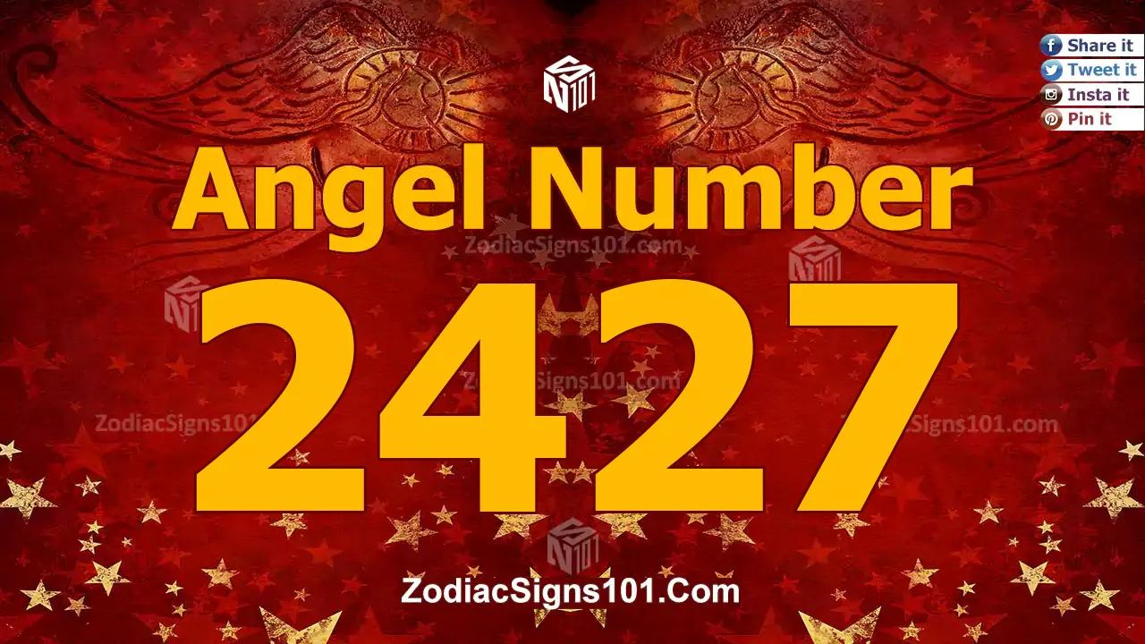 2427 Angel Number Spiritual Meaning And Significance