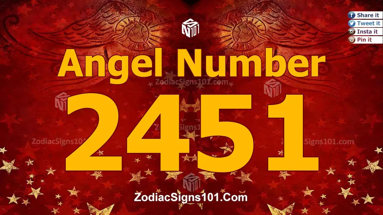 2451 Angel Number Spiritual Meaning And Significance