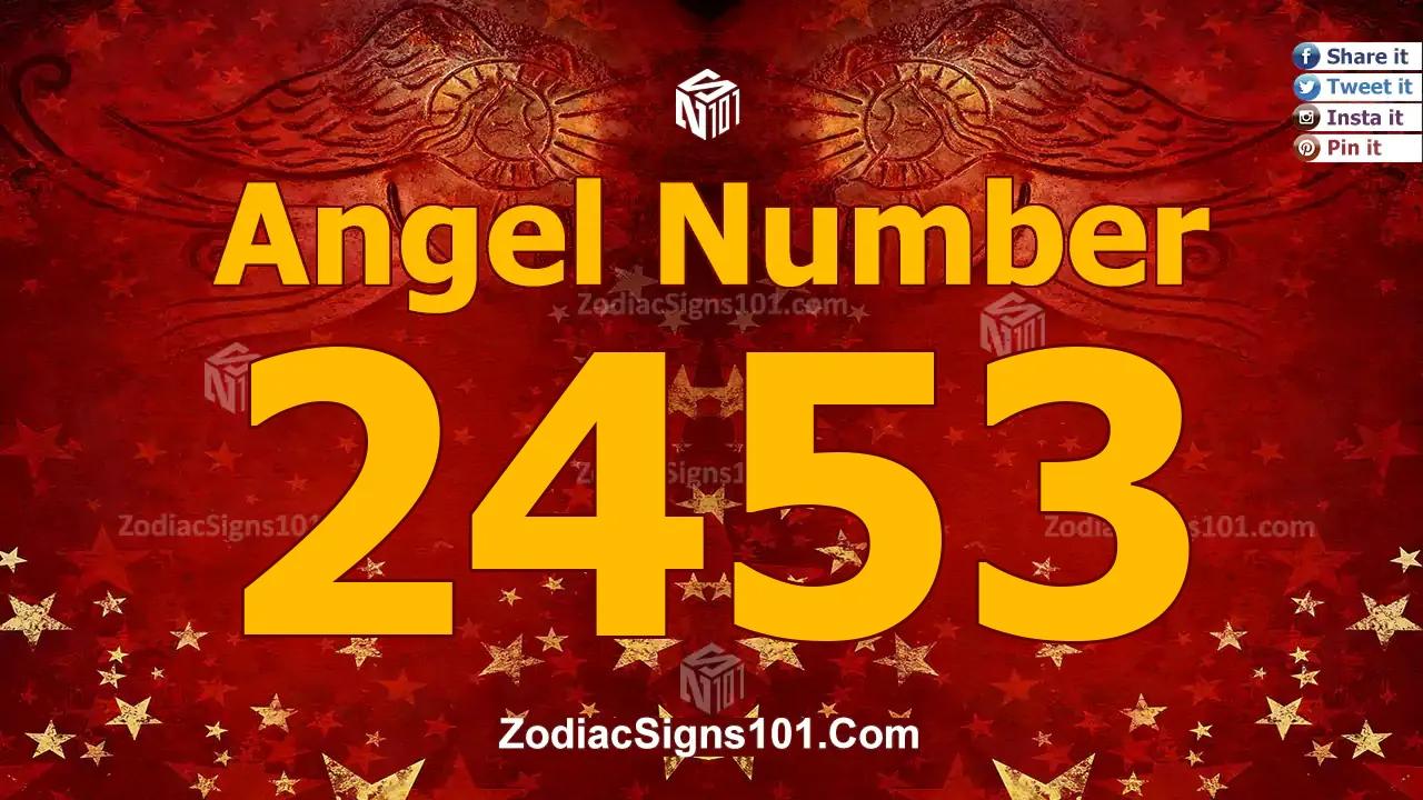 2453 Angel Number Spiritual Meaning And Significance