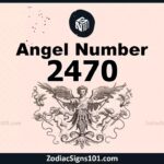 2470 Angel Number Spiritual Meaning And Significance