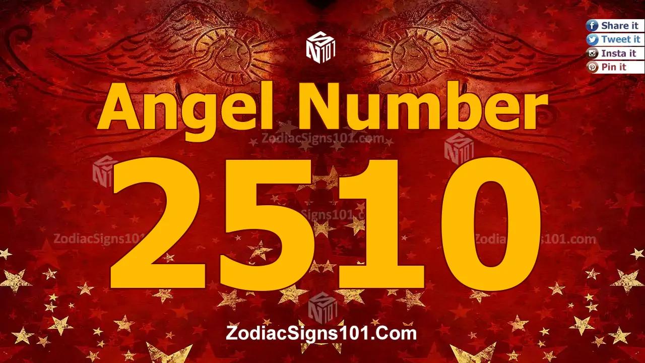 2510 Angel Number Spiritual Meaning And Significance