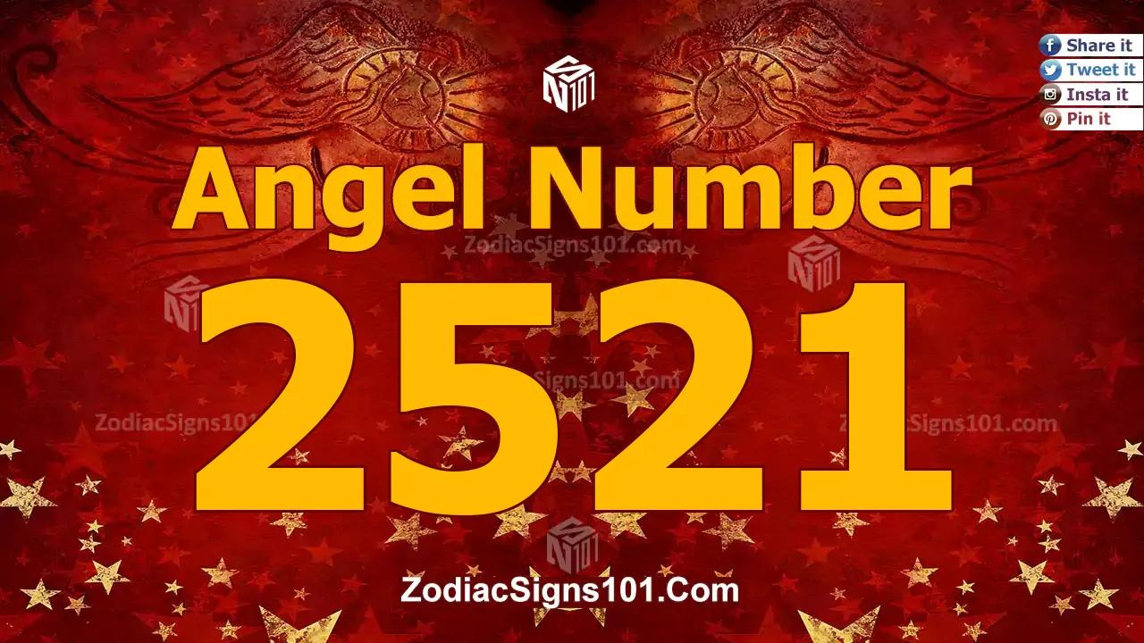 2521 Angel Number Spiritual Meaning And Significance