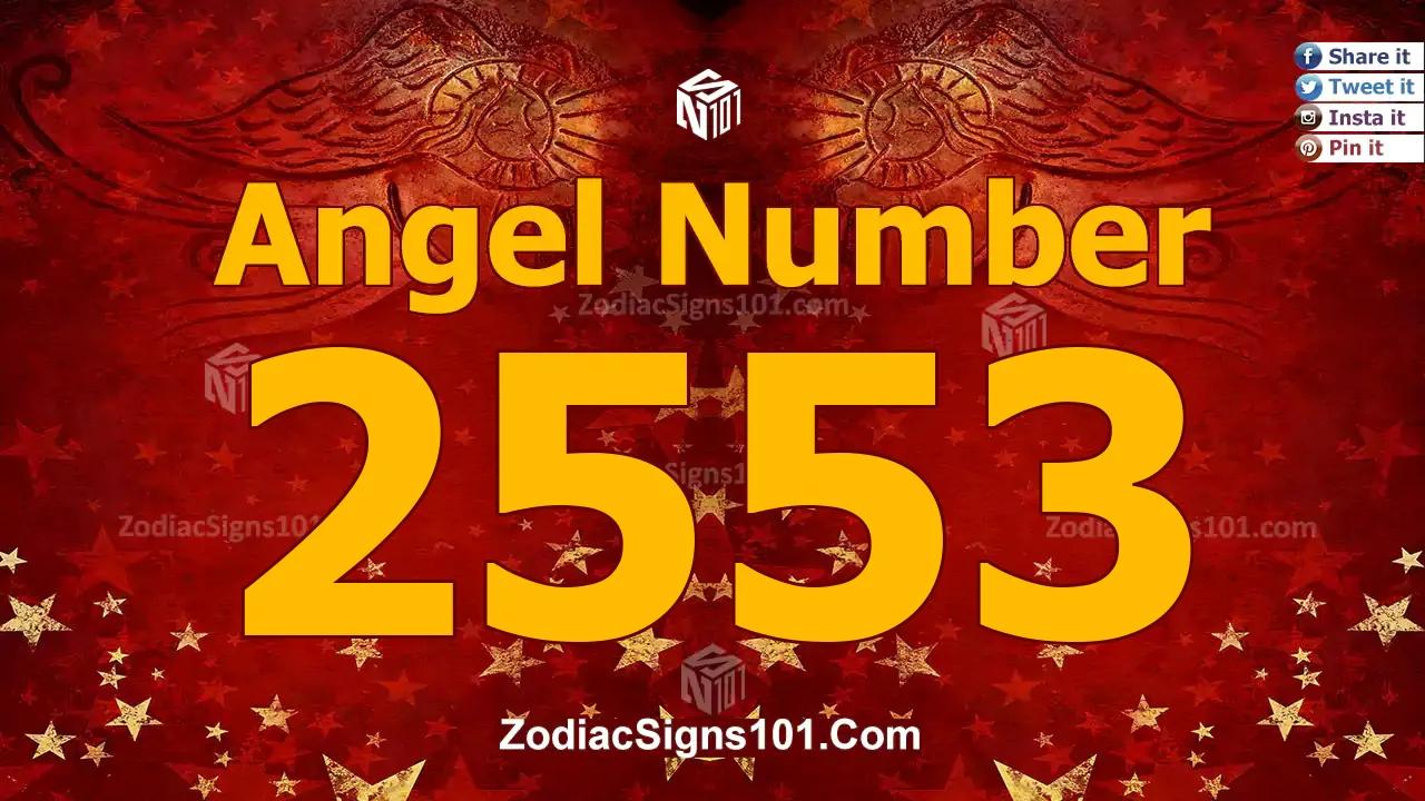 2553 Angel Number Spiritual Meaning And Significance