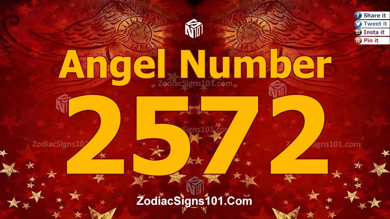 2572 Angel Number Spiritual Meaning And Significance