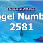 2581 Angel Number Spiritual Meaning And Significance