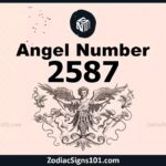 2587 Angel Number Spiritual Meaning And Significance