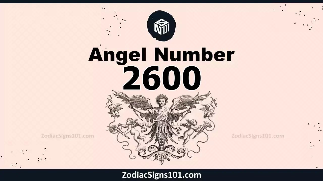 2600 Angel Number Spiritual Meaning And Significance