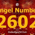 2602 Angel Number Spiritual Meaning And Significance
