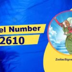 2610 Angel Number Spiritual Meaning And Significance