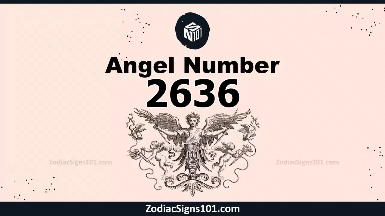 2636 Angel Number Spiritual Meaning And Significance