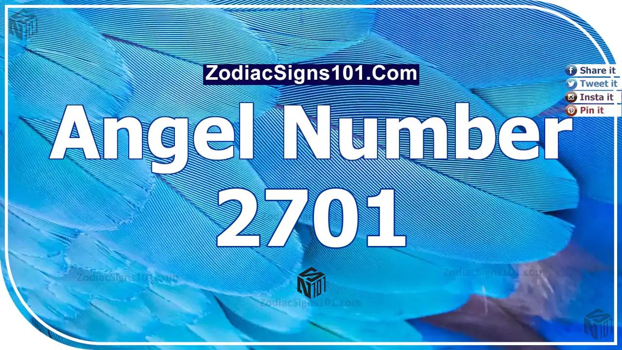 2701 Angel Number Spiritual Meaning And Significance