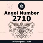 2710 Angel Number Spiritual Meaning And Significance